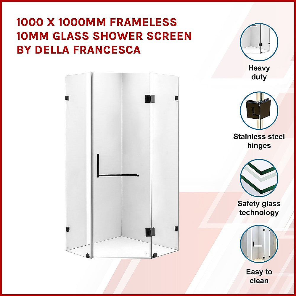 1000 x 1000mm Frameless 10mm Glass Shower Screen By Della Francesca - SILBERSHELL