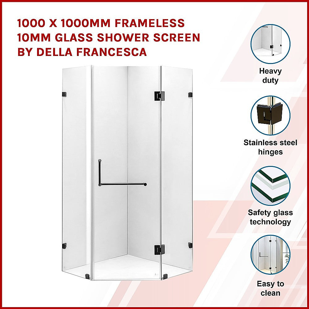 1000 x 1000mm Frameless 10mm Glass Shower Screen By Della Francesca - SILBERSHELL