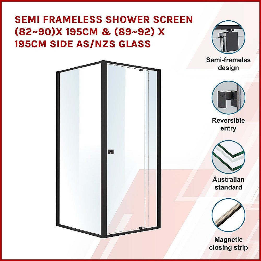 Semi Frameless Shower Screen (82~90)x 195cm & (89~92)x 195cm Side AS/NZS Glass - SILBERSHELL