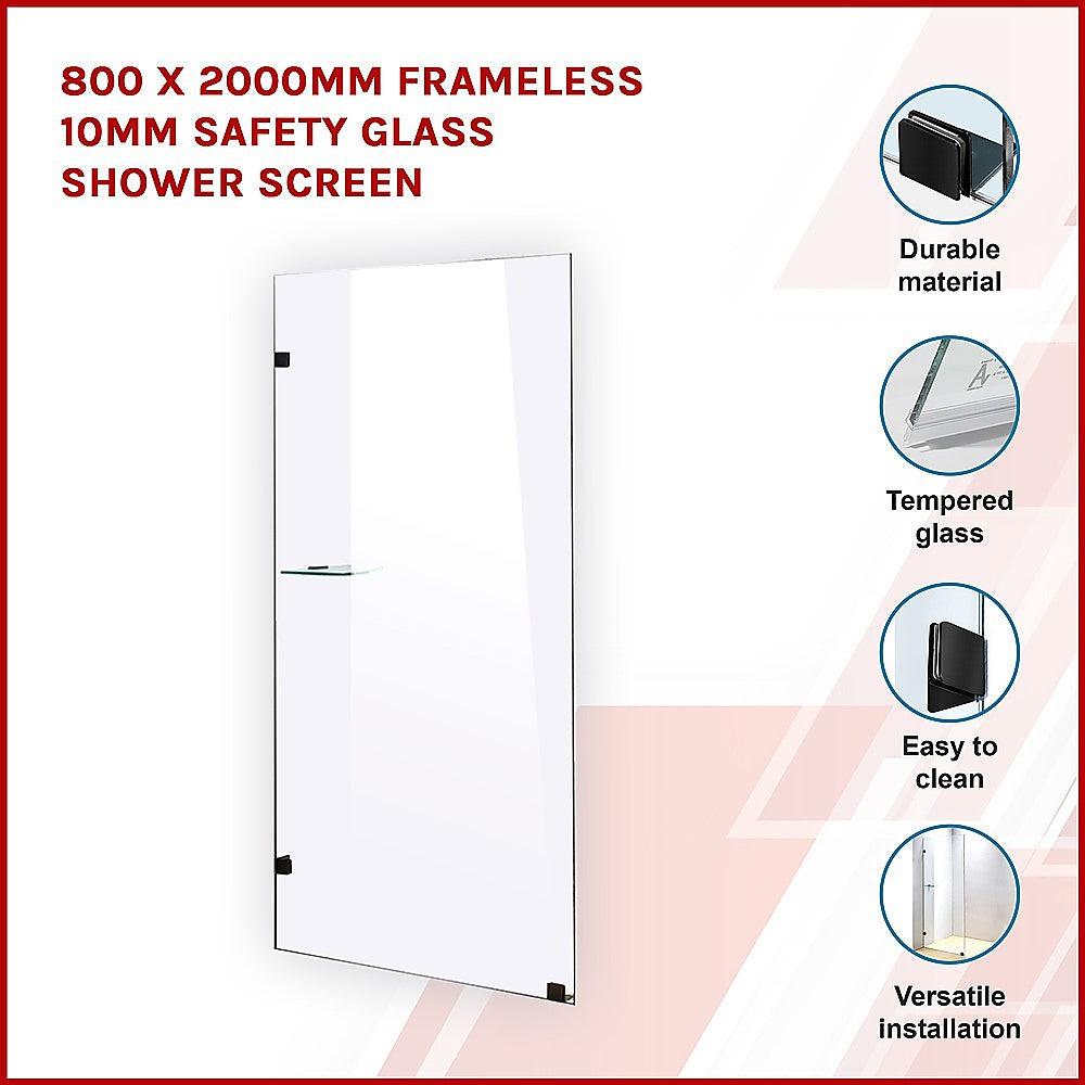 800 x 2000mm Frameless 10mm Safety Glass Shower Screen - SILBERSHELL